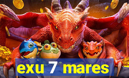 exu 7 mares